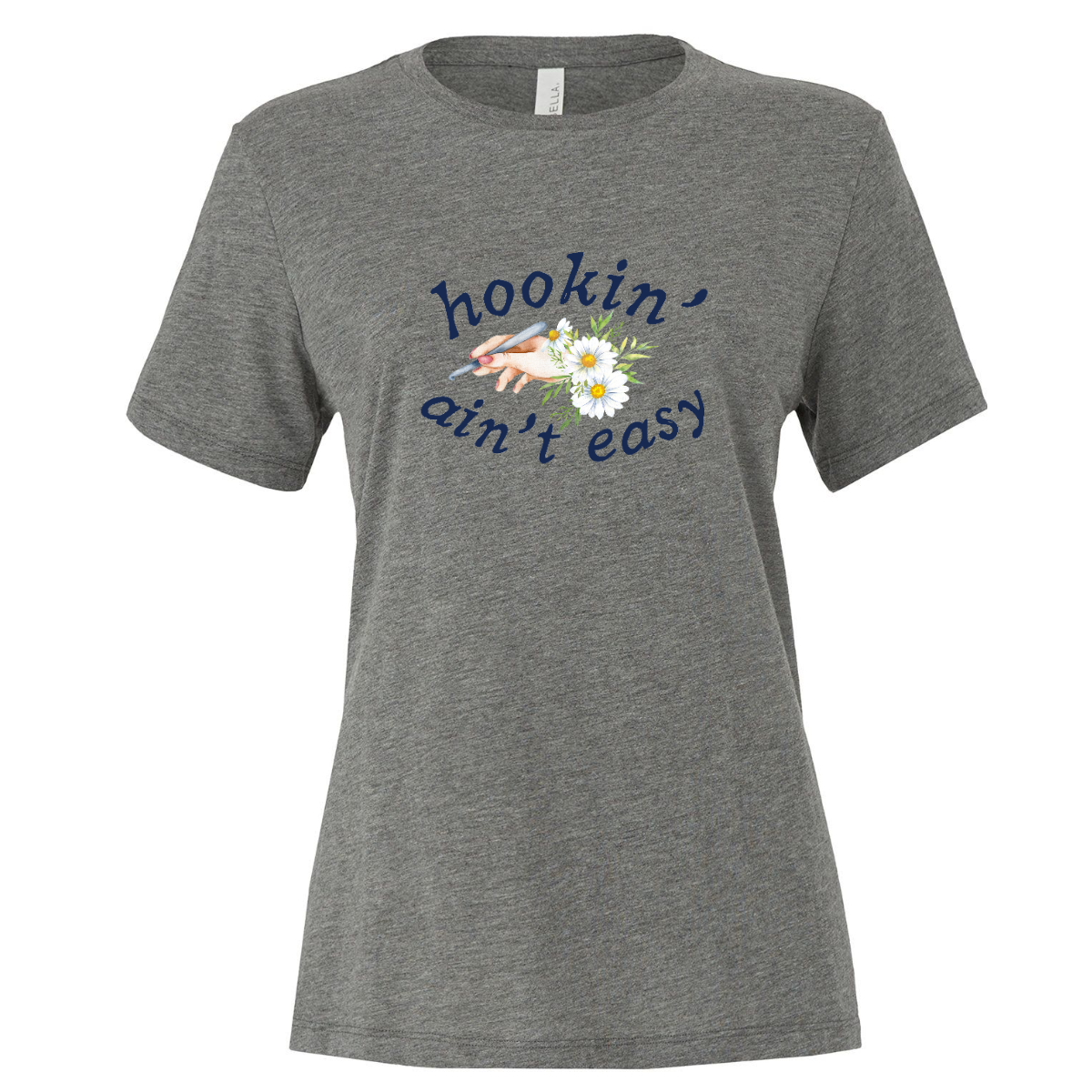 Hookin' Ain't Easy Tee