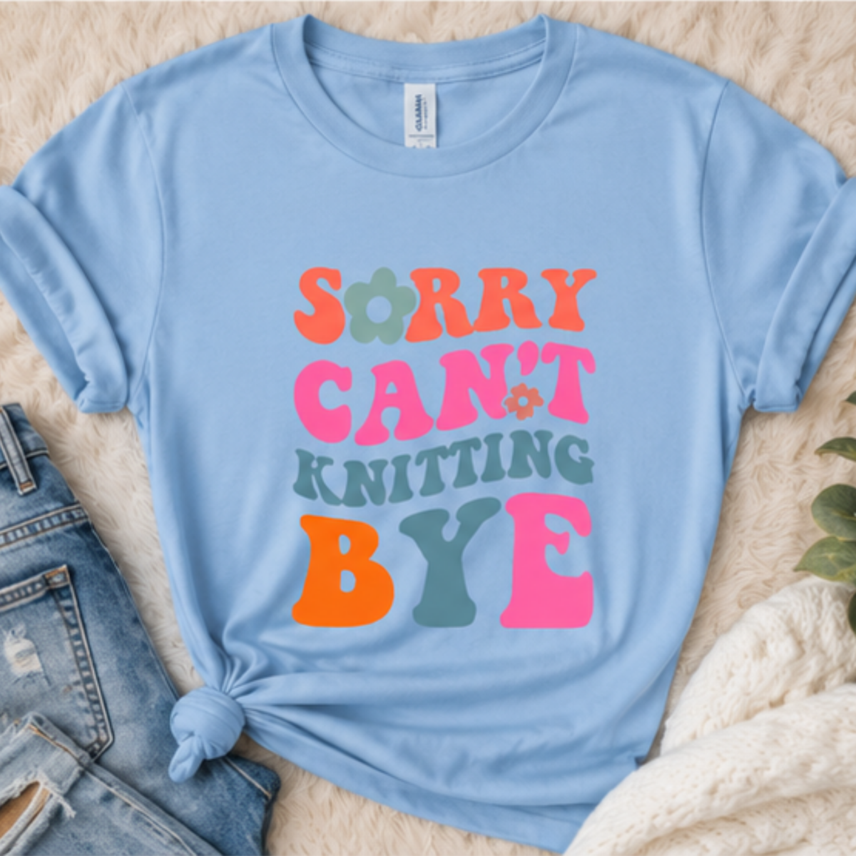 Sorry Can't Knitting BYE T-Shirt